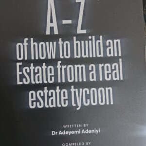 A-Z of how to build a Estate from a real estate tycoon